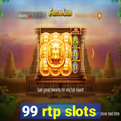 99 rtp slots